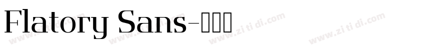 Flatory Sans字体转换 Flatory Sans字体转换